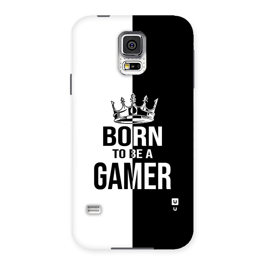 Born To Be Gamer Back Case for Samsung Galaxy S5