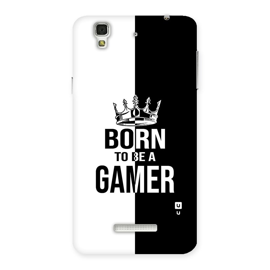 Born To Be Gamer Back Case for Yu Yureka