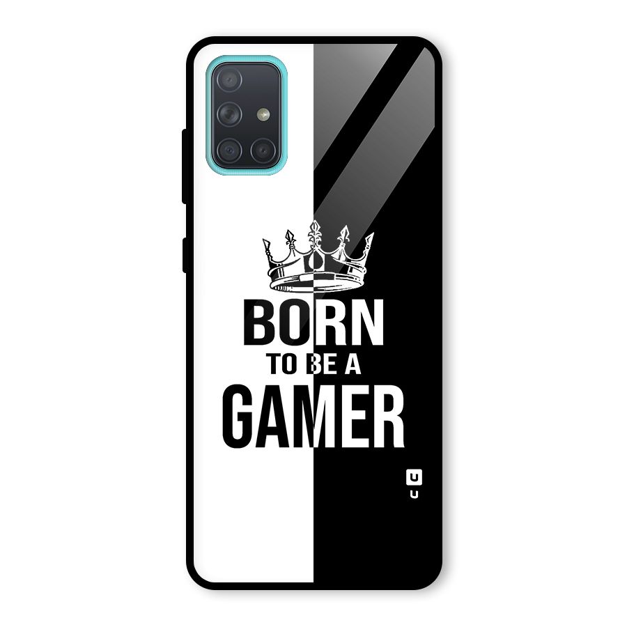 Born To Be Gamer Glass Back Case for Galaxy A71
