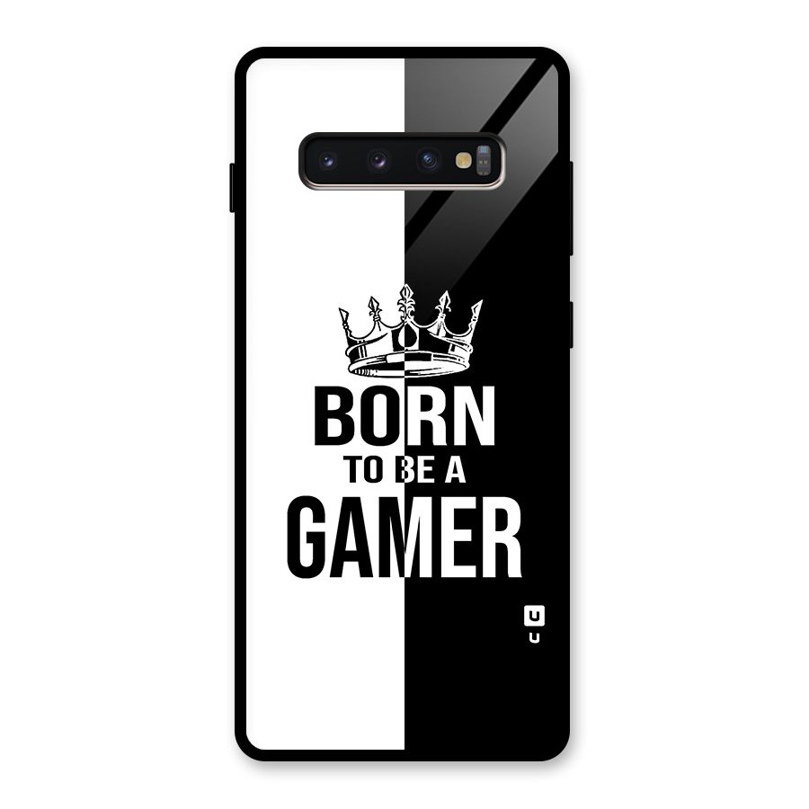 Born To Be Gamer Glass Back Case for Galaxy S10 Plus