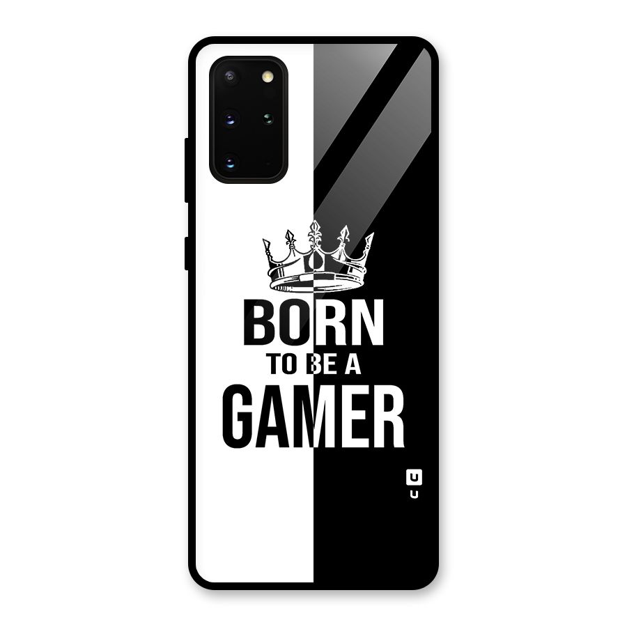 Born To Be Gamer Glass Back Case for Galaxy S20 Plus