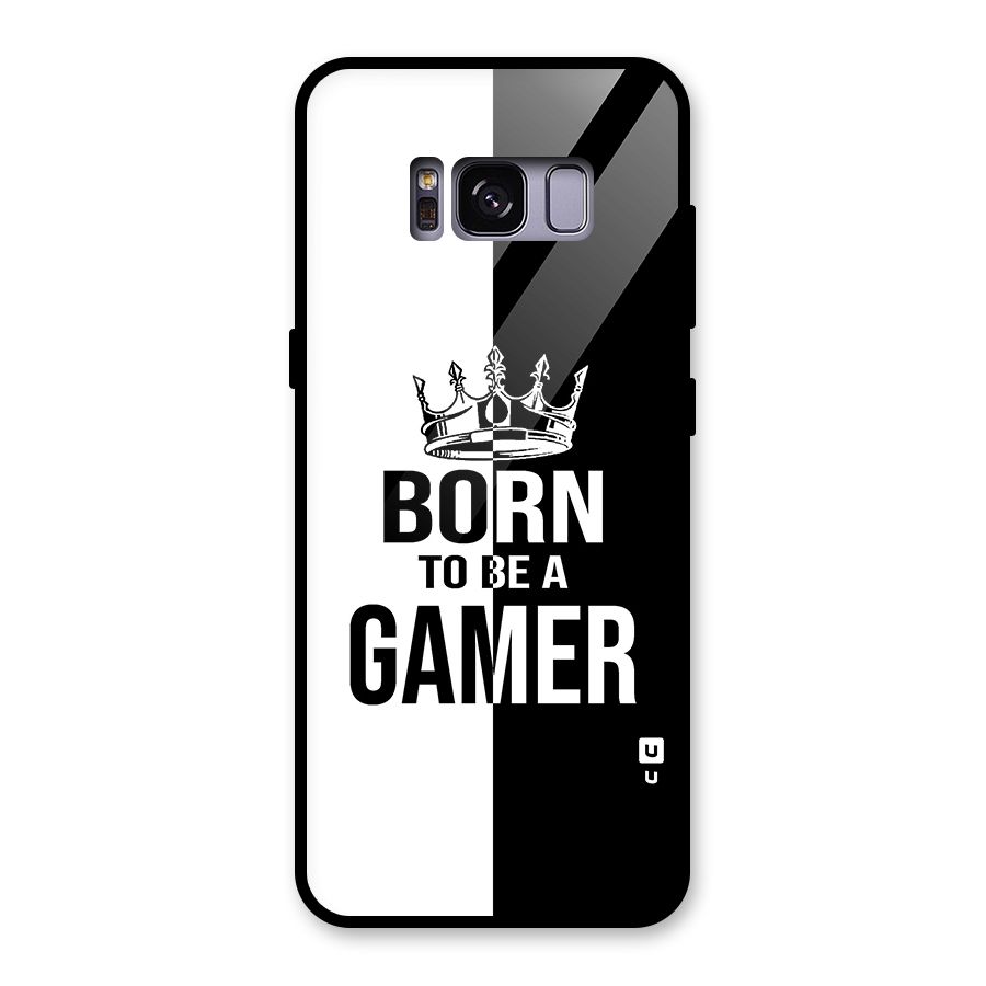 Born To Be Gamer Glass Back Case for Galaxy S8