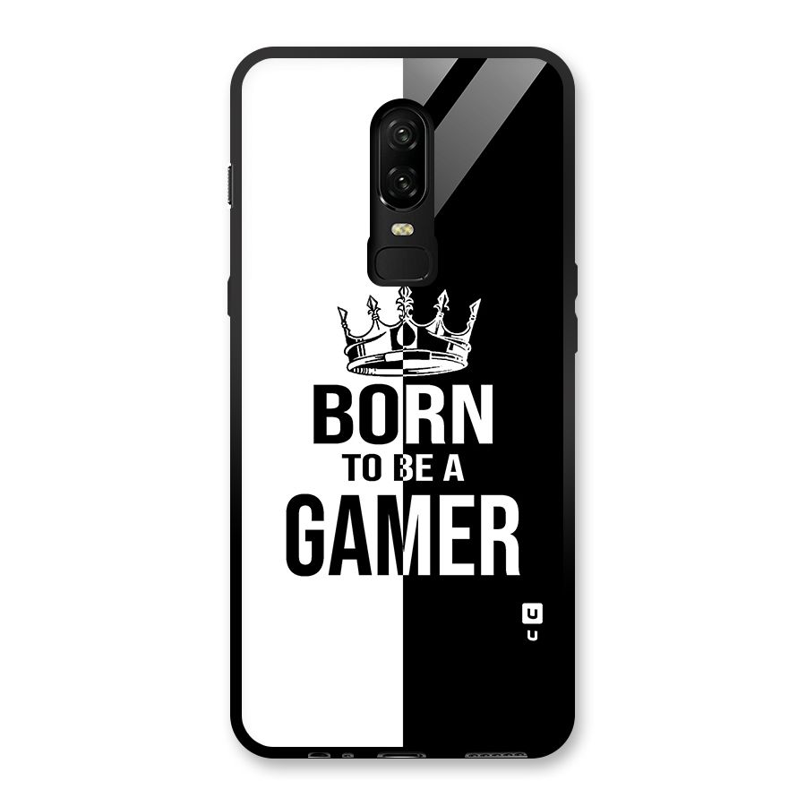 Born To Be Gamer Glass Back Case for OnePlus 6
