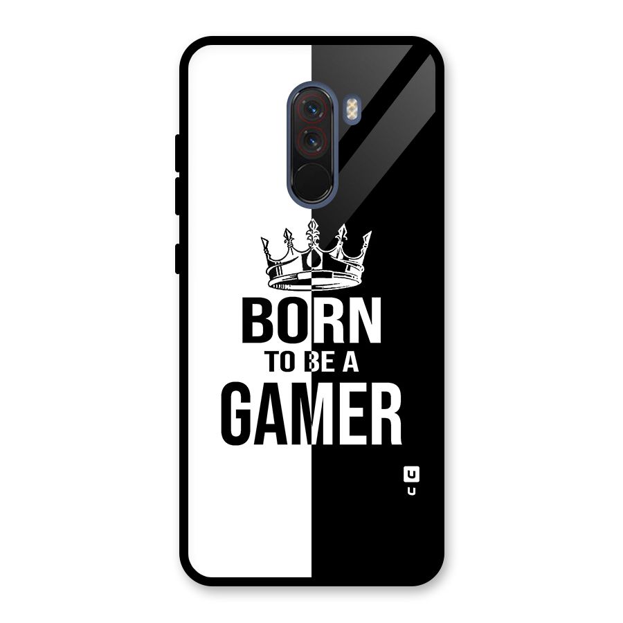 Born To Be Gamer Glass Back Case for Poco F1