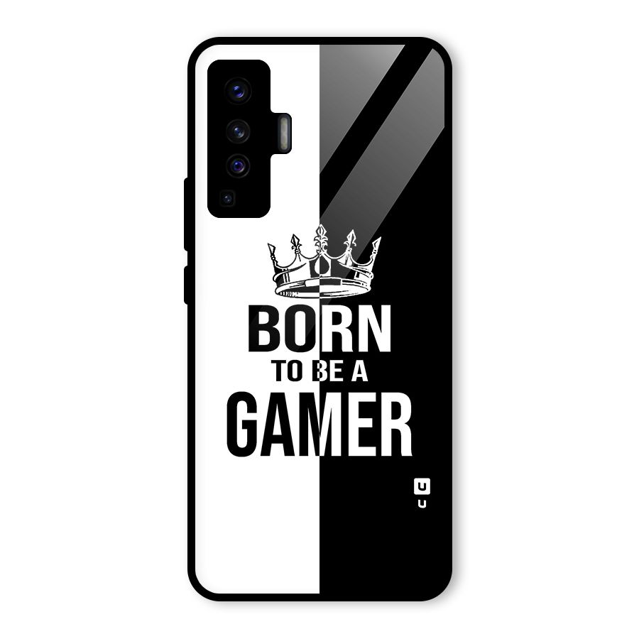 Born To Be Gamer Glass Back Case for Vivo X50