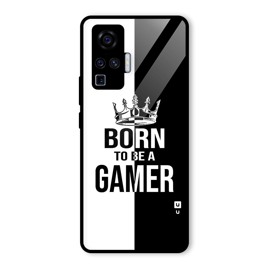 Born To Be Gamer Glass Back Case for Vivo X50 Pro