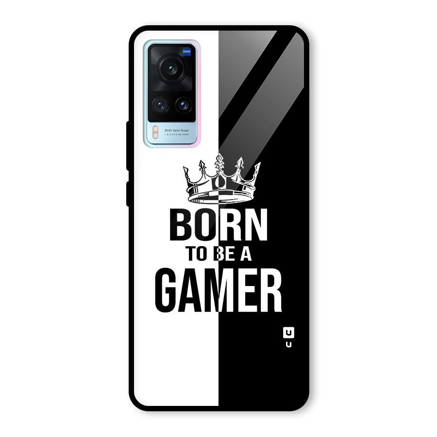 Born To Be Gamer Glass Back Case for Vivo X60