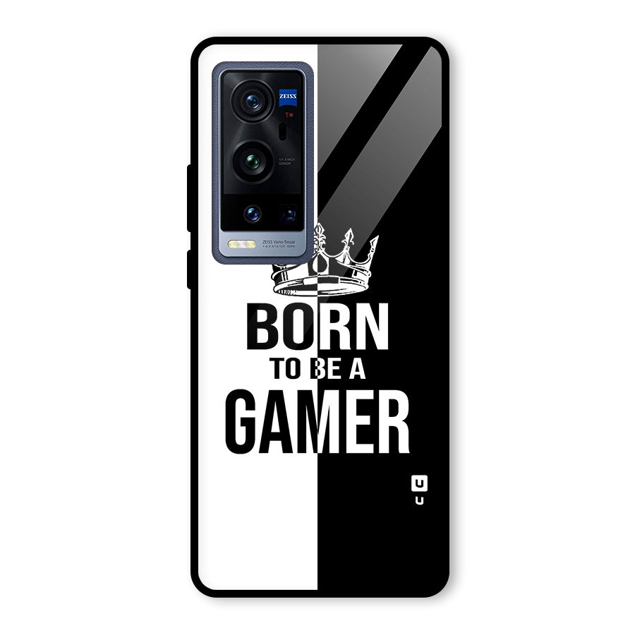 Born To Be Gamer Glass Back Case for Vivo X60 Pro Plus