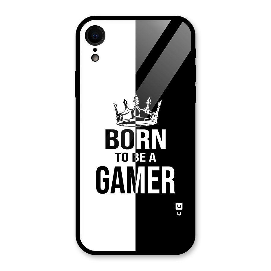 Born To Be Gamer Glass Back Case for iPhone XR