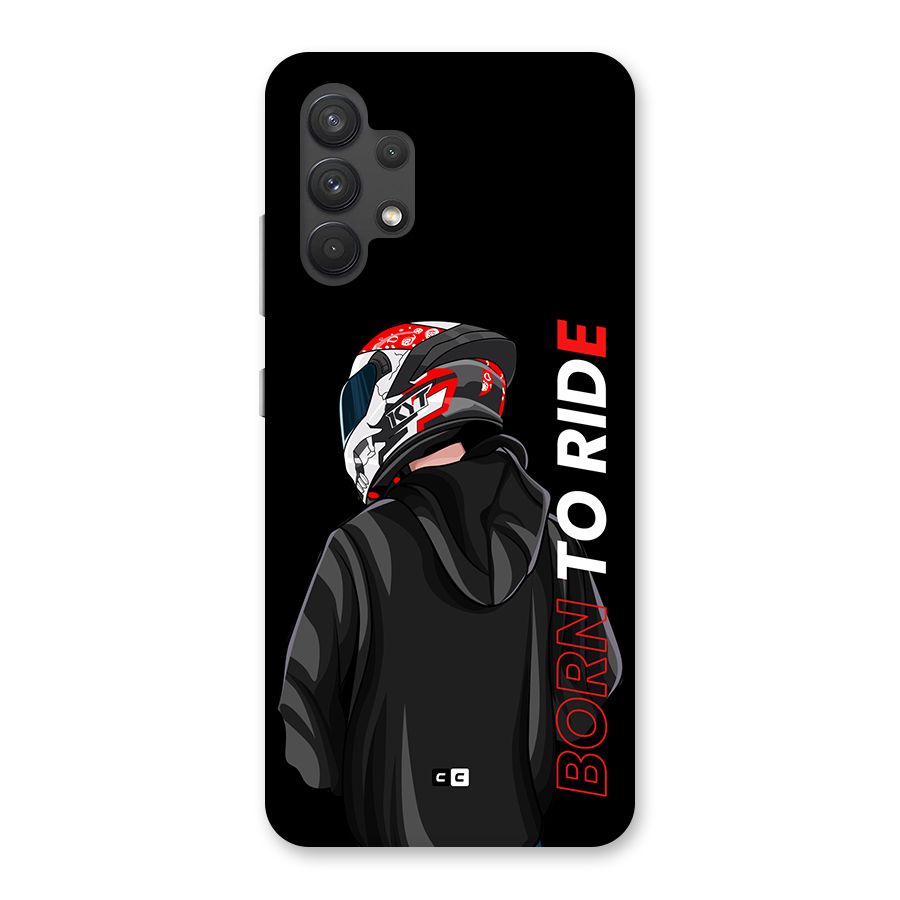 Born To Ride Back Case for Galaxy A32