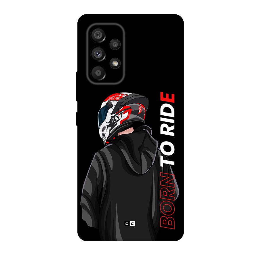 Born To Ride Back Case for Galaxy A53 5G