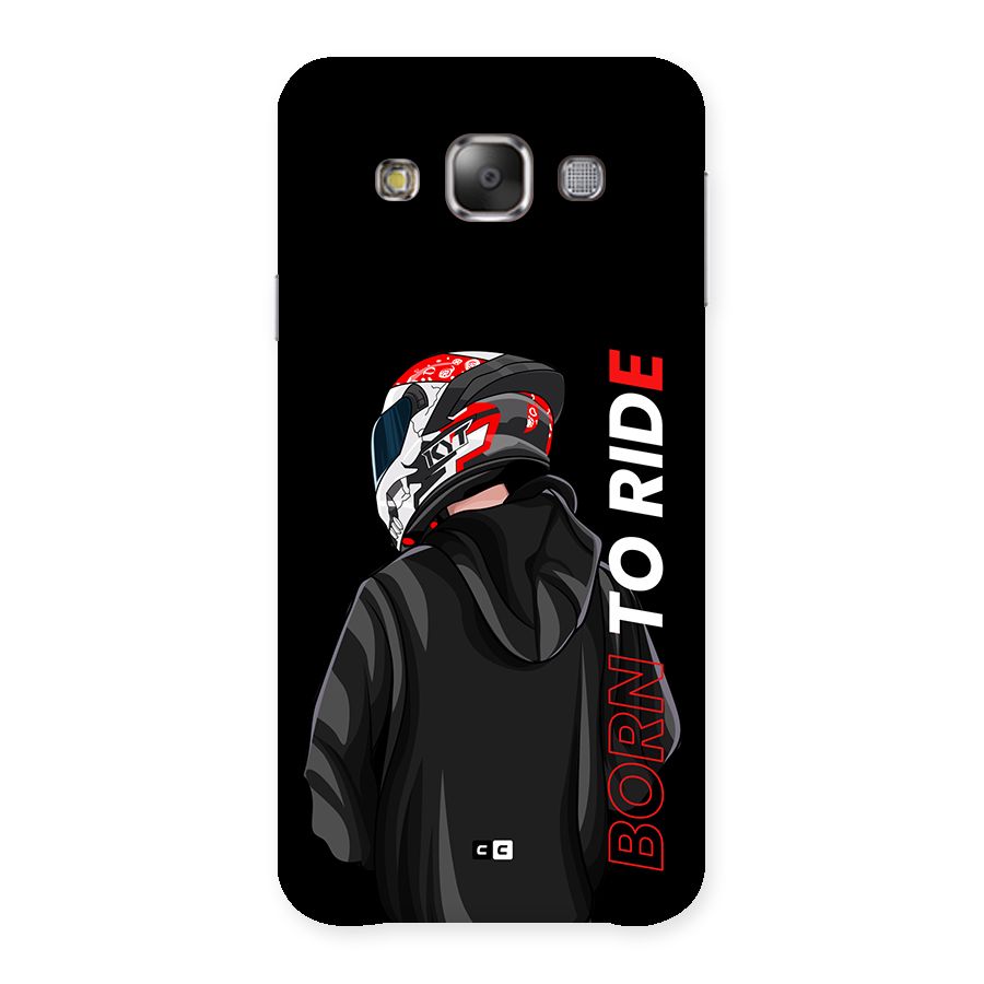 Born To Ride Back Case for Galaxy E7