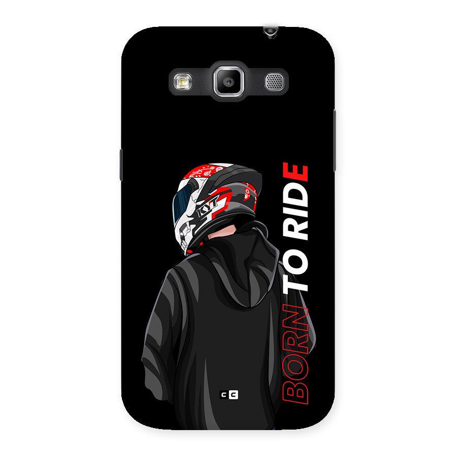Born To Ride Back Case for Galaxy Grand Quattro