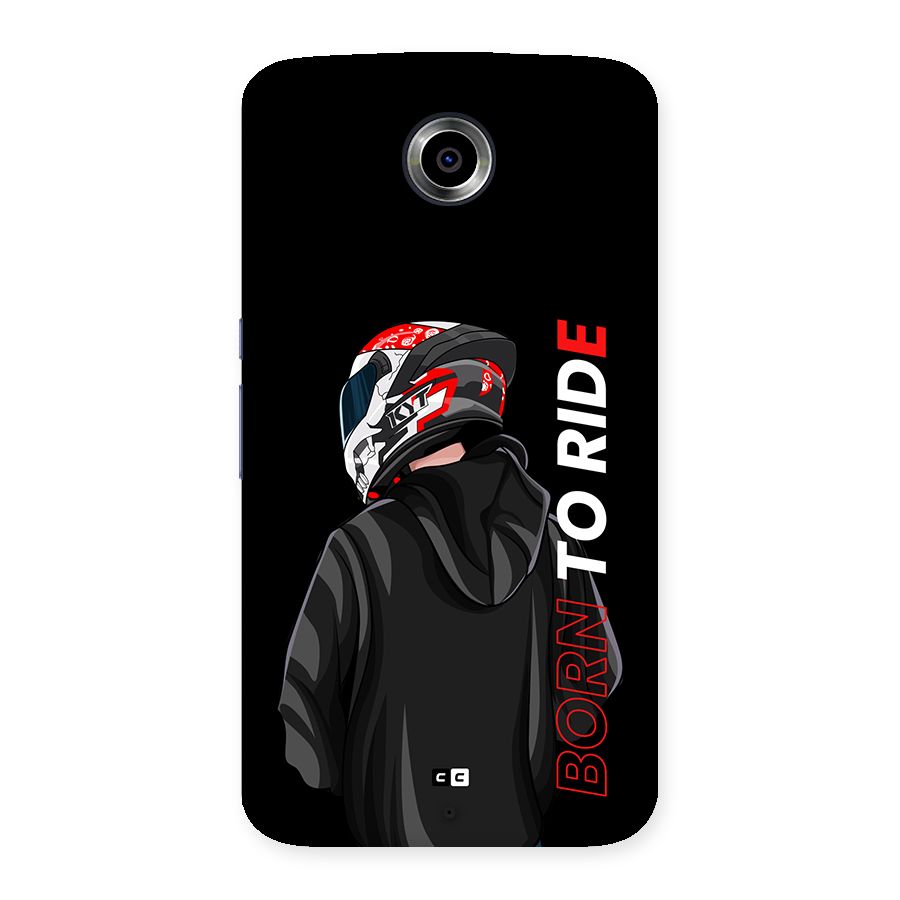 Born To Ride Back Case for Google Nexus 6