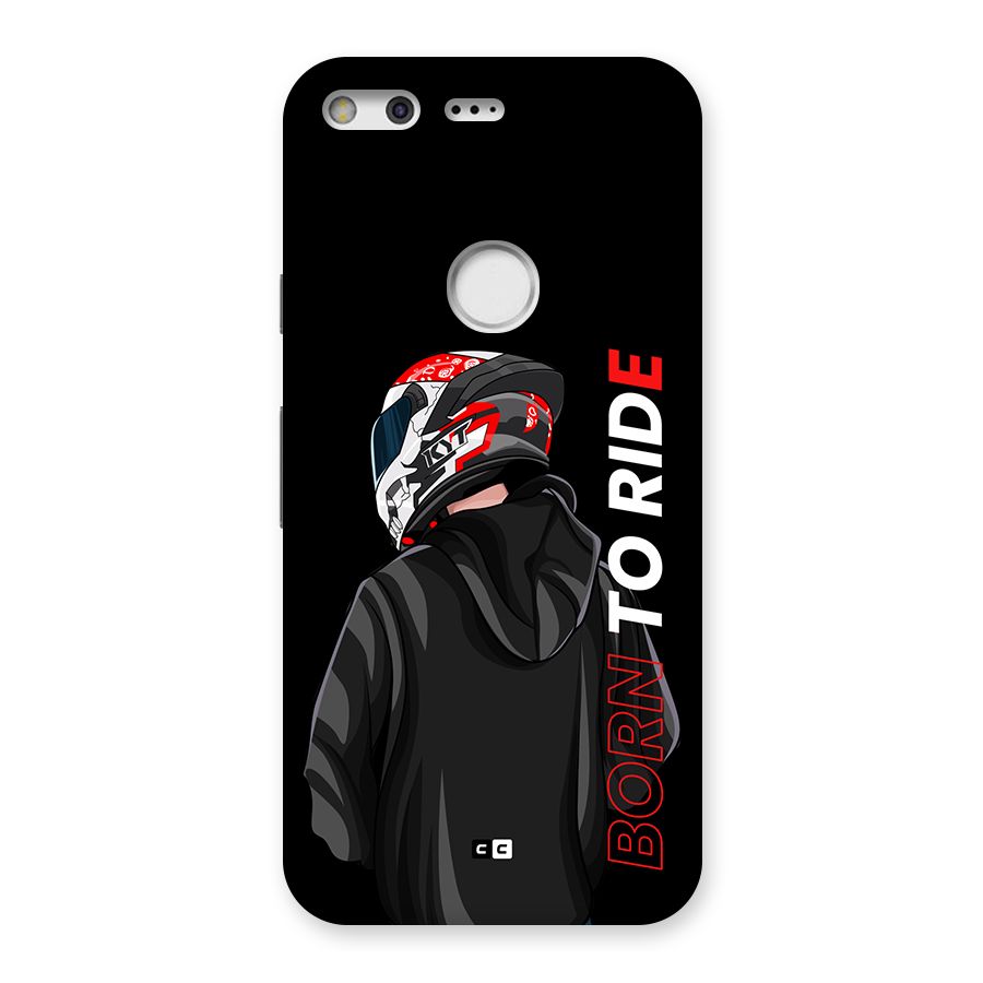 Born To Ride Back Case for Google Pixel