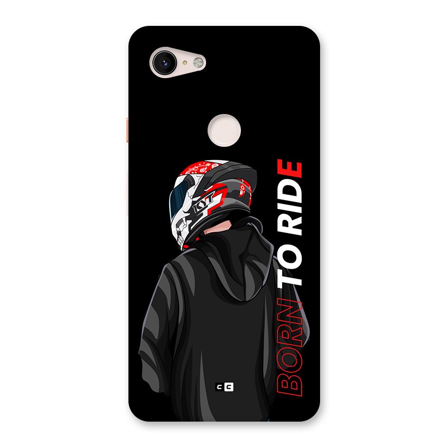 Born To Ride Back Case for Google Pixel 3 XL
