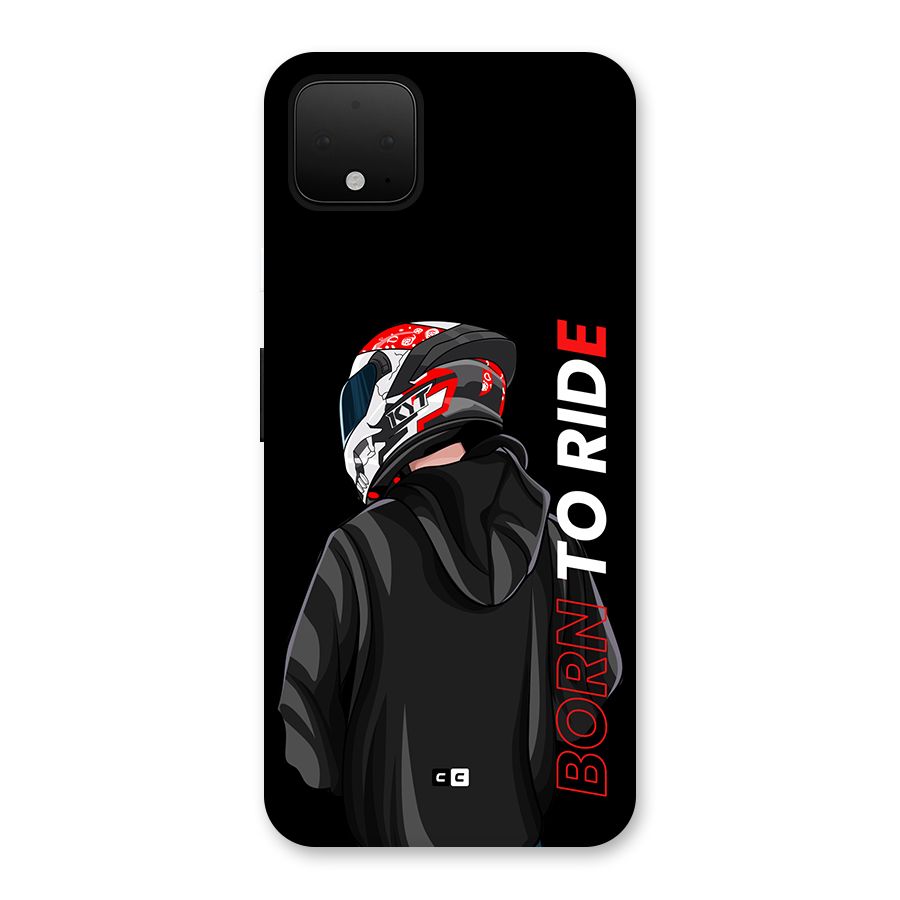 Born To Ride Back Case for Google Pixel 4 XL