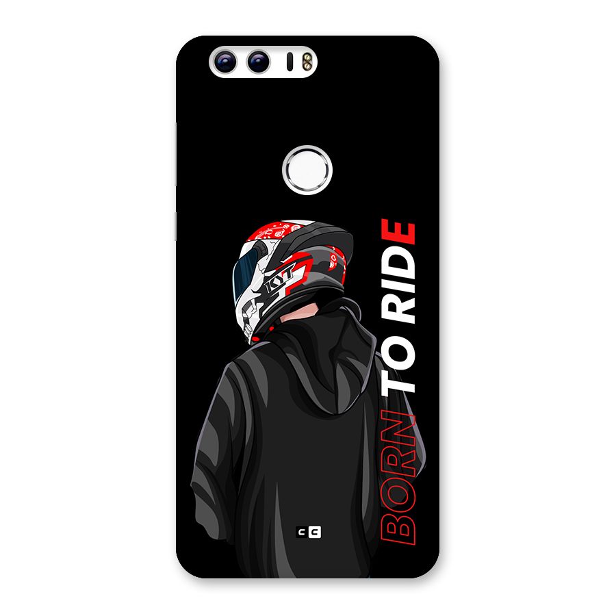 Born To Ride Back Case for Honor 8