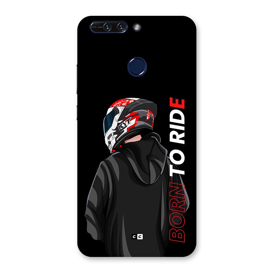 Born To Ride Back Case for Honor 8 Pro