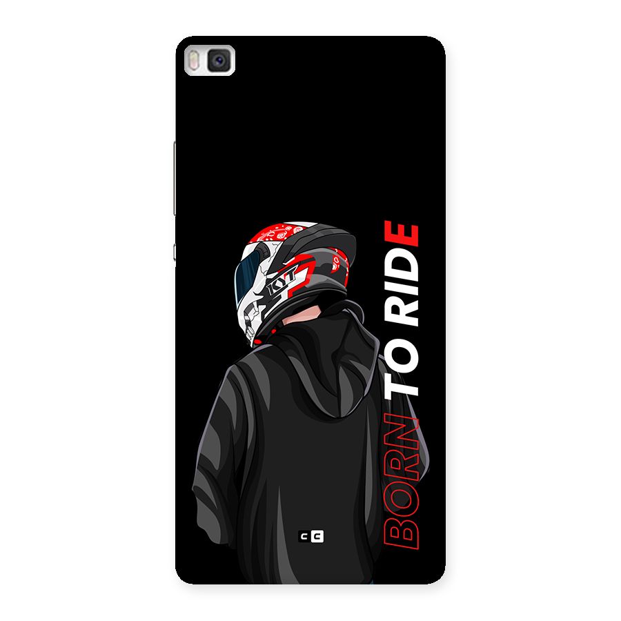 Born To Ride Back Case for Huawei P8