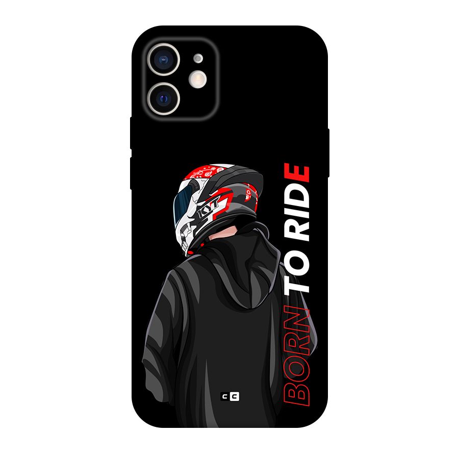 Born To Ride Back Case for iPhone 12