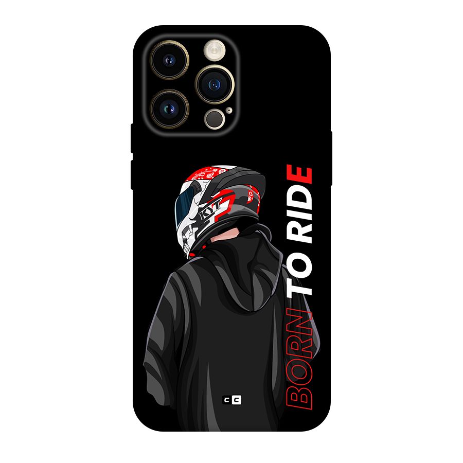 Born To Ride Back Case for iPhone 14 Pro Max