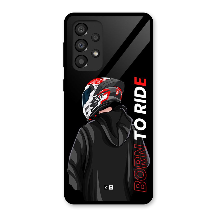 Born To Ride Glass Back Case for Galaxy A33 5G