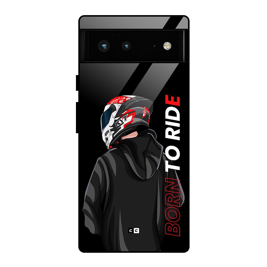 Born To Ride Glass Back Case for Google Pixel 6