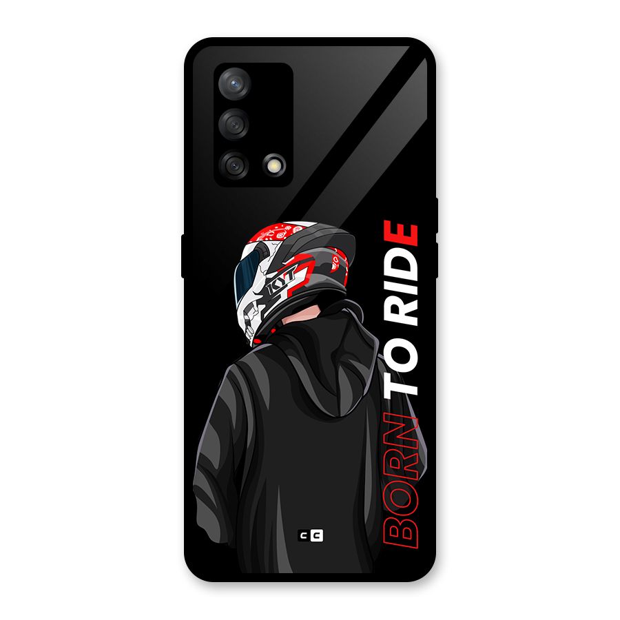 Born To Ride Glass Back Case for Oppo F19