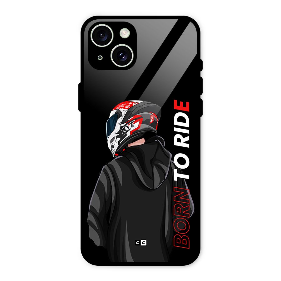 Born To Ride Glass Back Case for iPhone 15 Plus