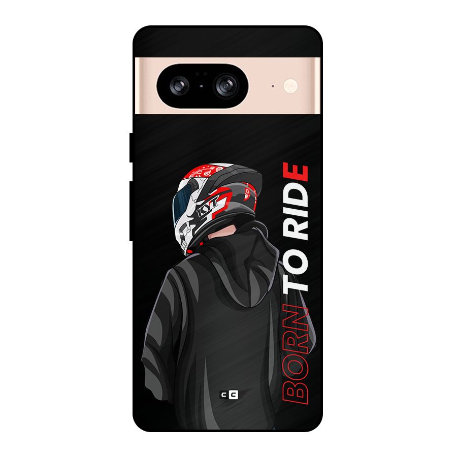 Born To Ride Metal Back Case for Google Pixel 8
