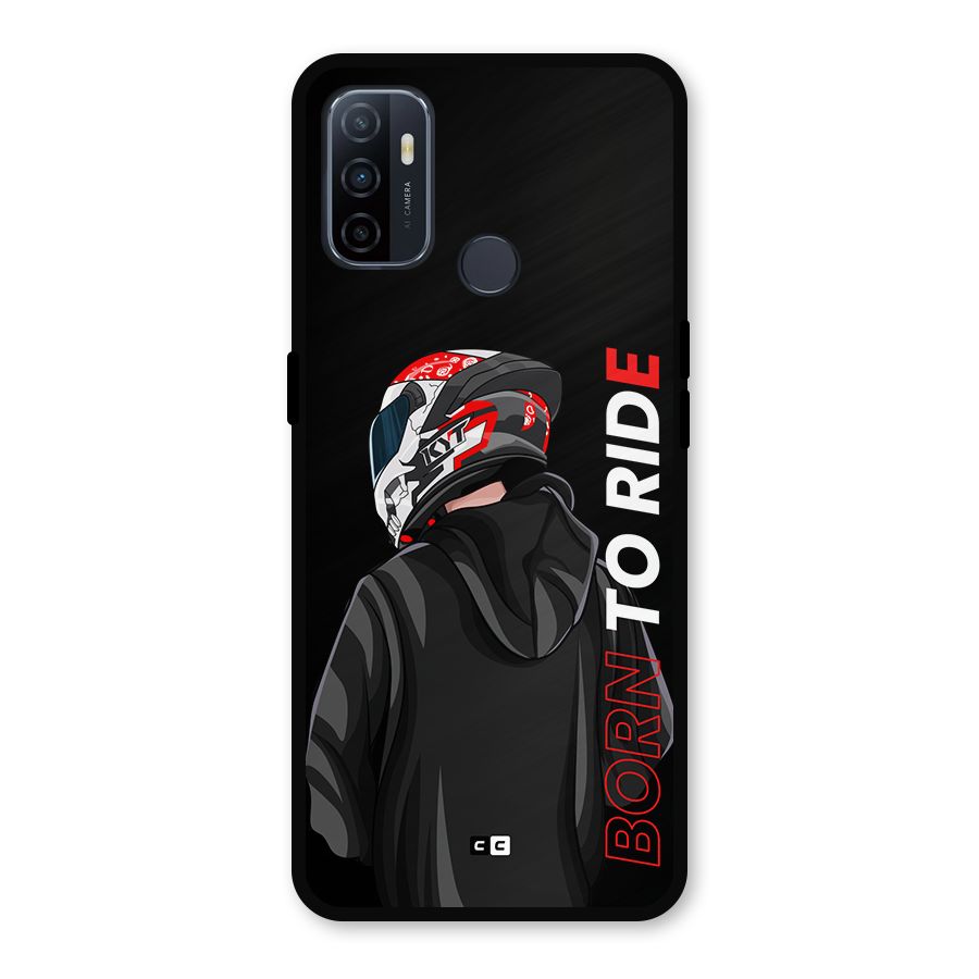 Born To Ride Metal Back Case for Oppo A53