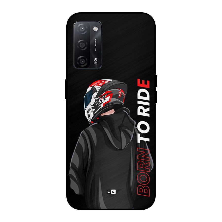 Born To Ride Metal Back Case for Oppo A53s 5G