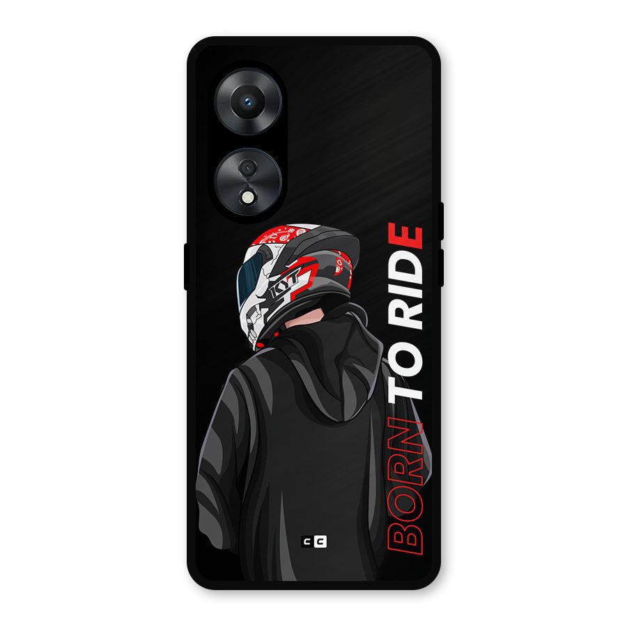 Born To Ride Metal Back Case for Oppo A78