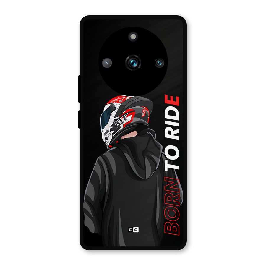 Born To Ride Metal Back Case for Realme 11 Pro