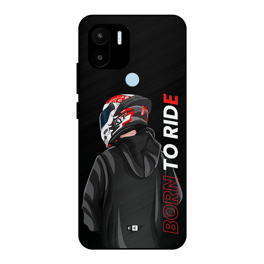 Born To Ride Metal Back Case for Redmi A1 Plus