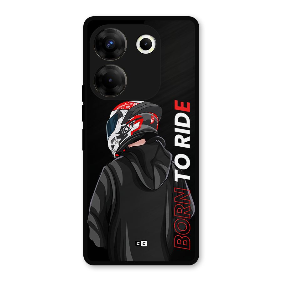 Born To Ride Metal Back Case for Tecno Camon 20