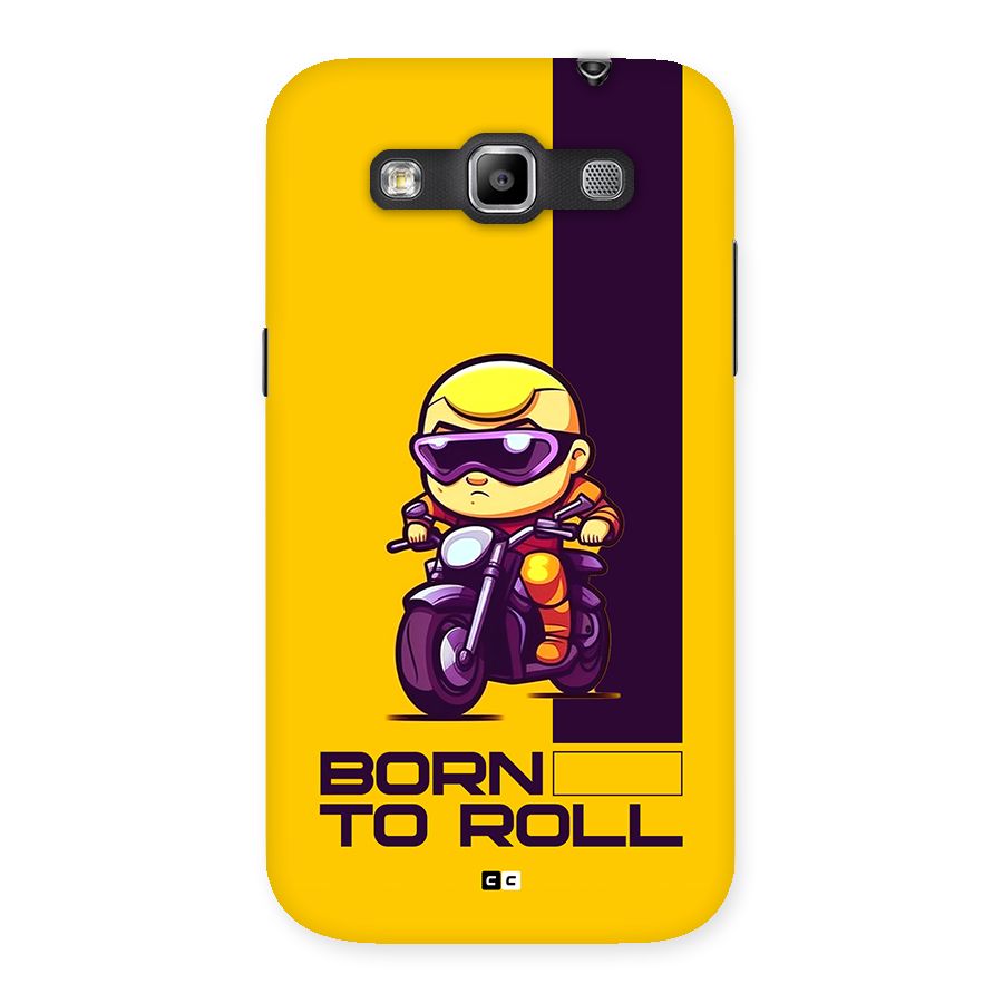 Born To Roll Back Case for Galaxy Grand Quattro