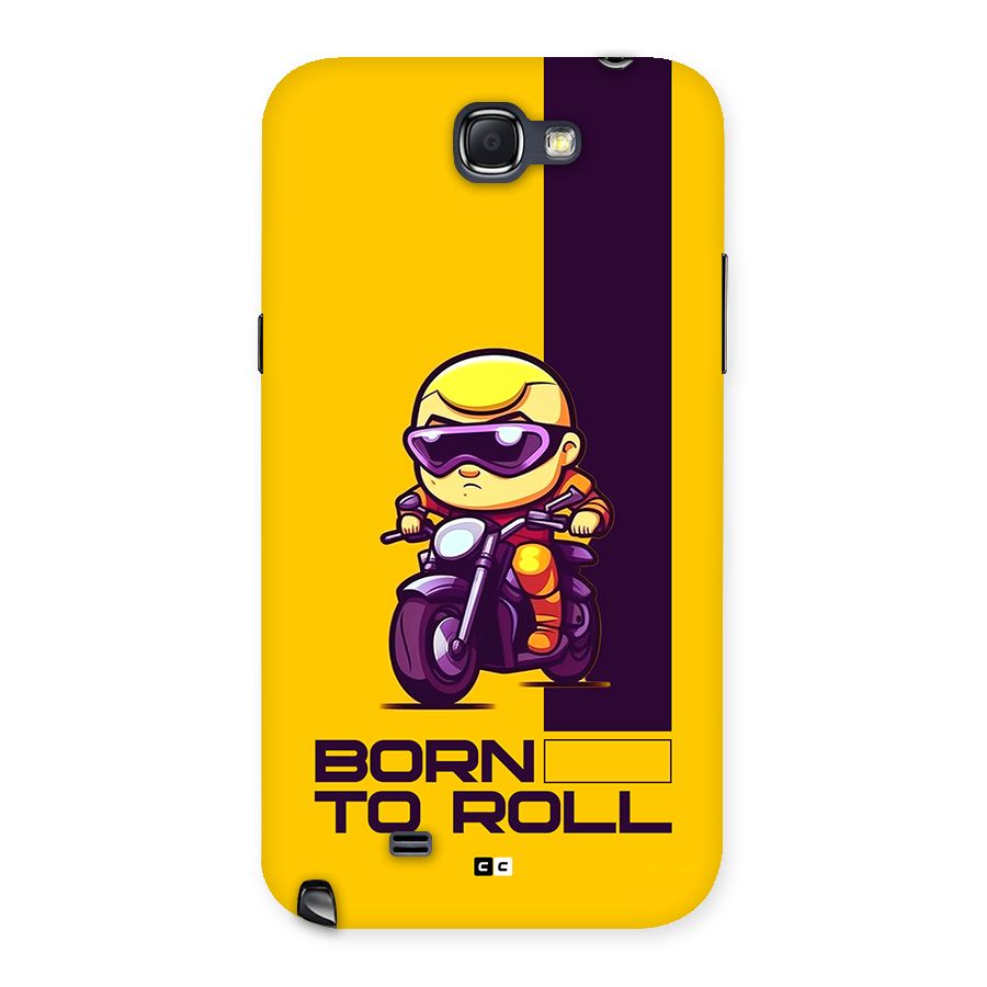 Born To Roll Back Case for Galaxy Note 2