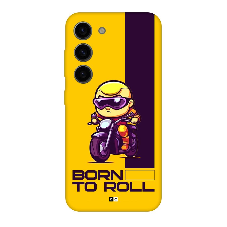 Born To Roll Back Case for Galaxy S23
