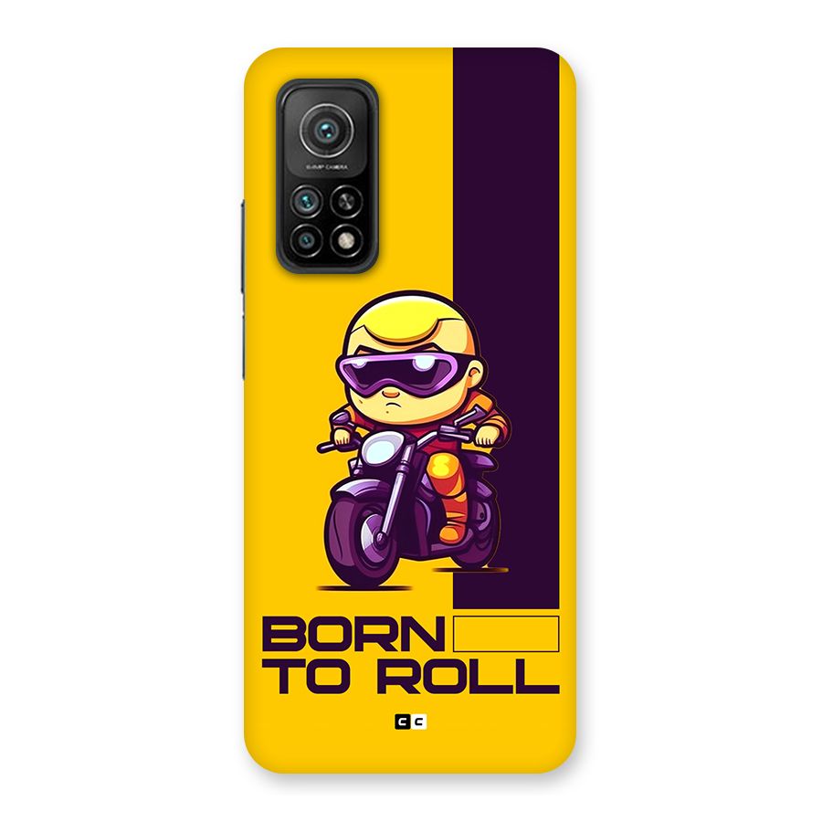 Born To Roll Back Case for Mi 10T Pro 5G
