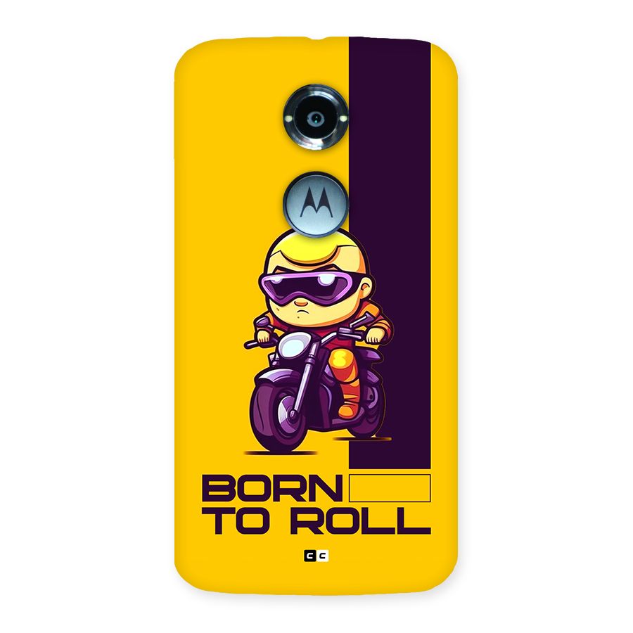 Born To Roll Back Case for Moto X2