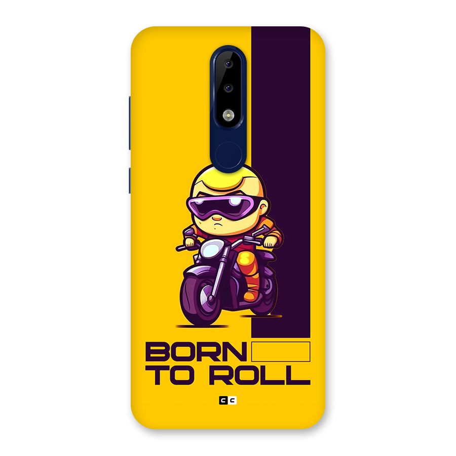 Born To Roll Back Case for Nokia 5.1 Plus