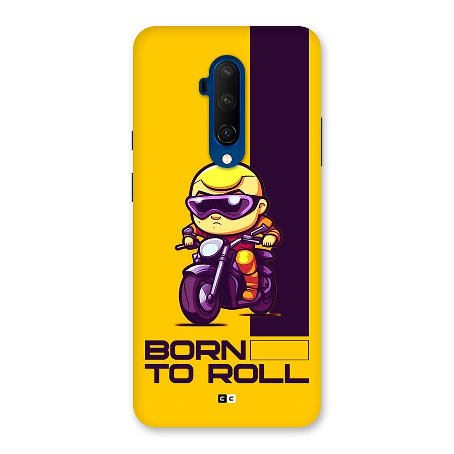 Born To Roll Back Case for OnePlus 7T Pro