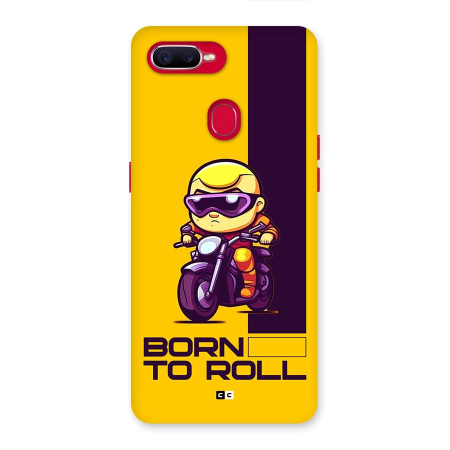 Born To Roll Back Case for Oppo F9 Pro