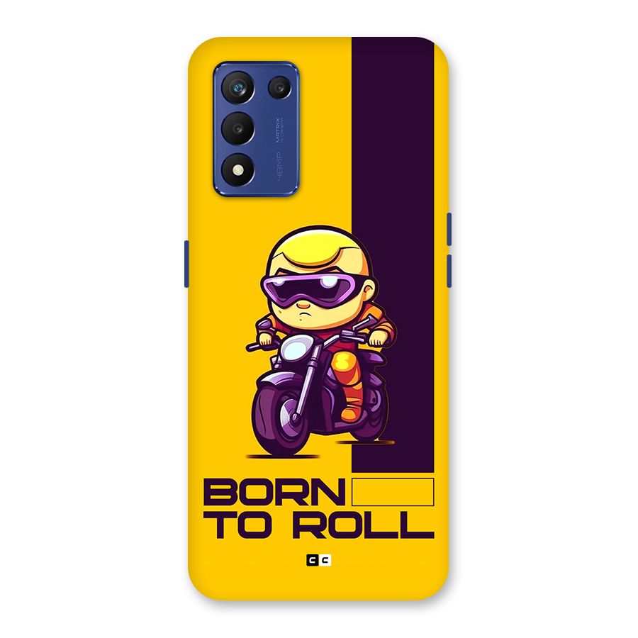 Born To Roll Back Case for Realme 9 5G Speed