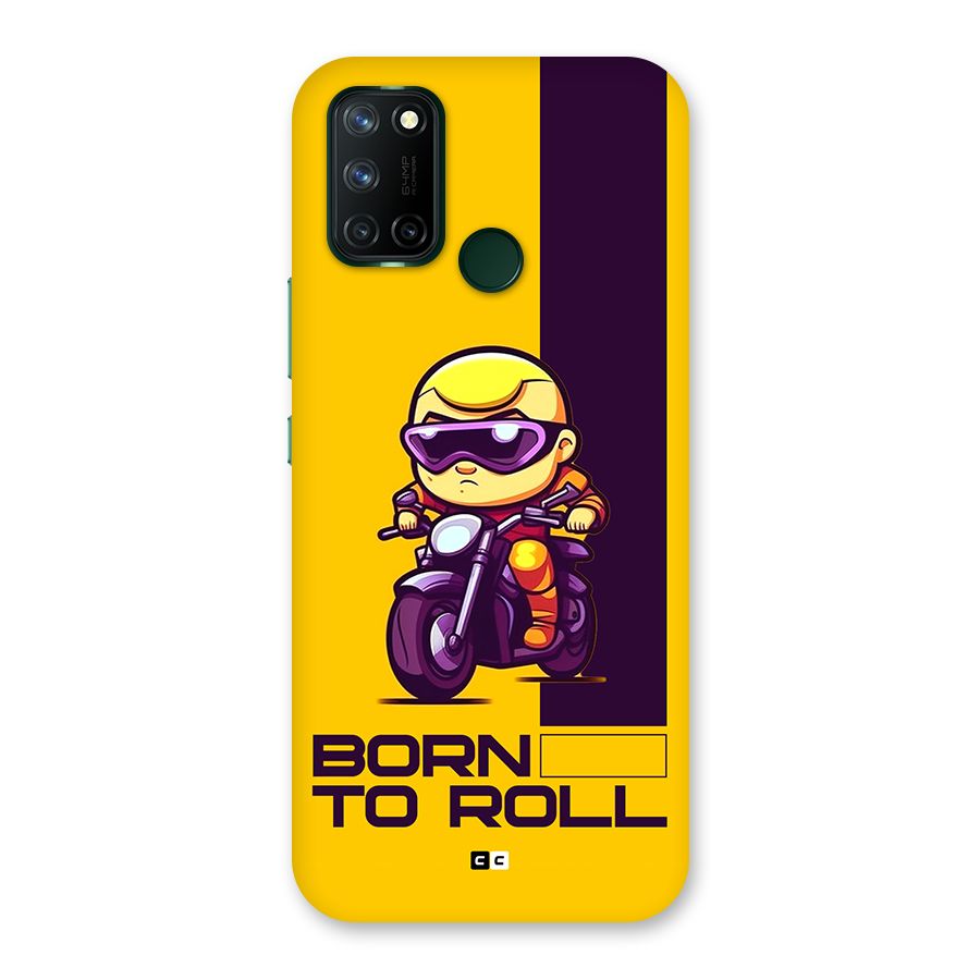 Born To Roll Back Case for Realme C17