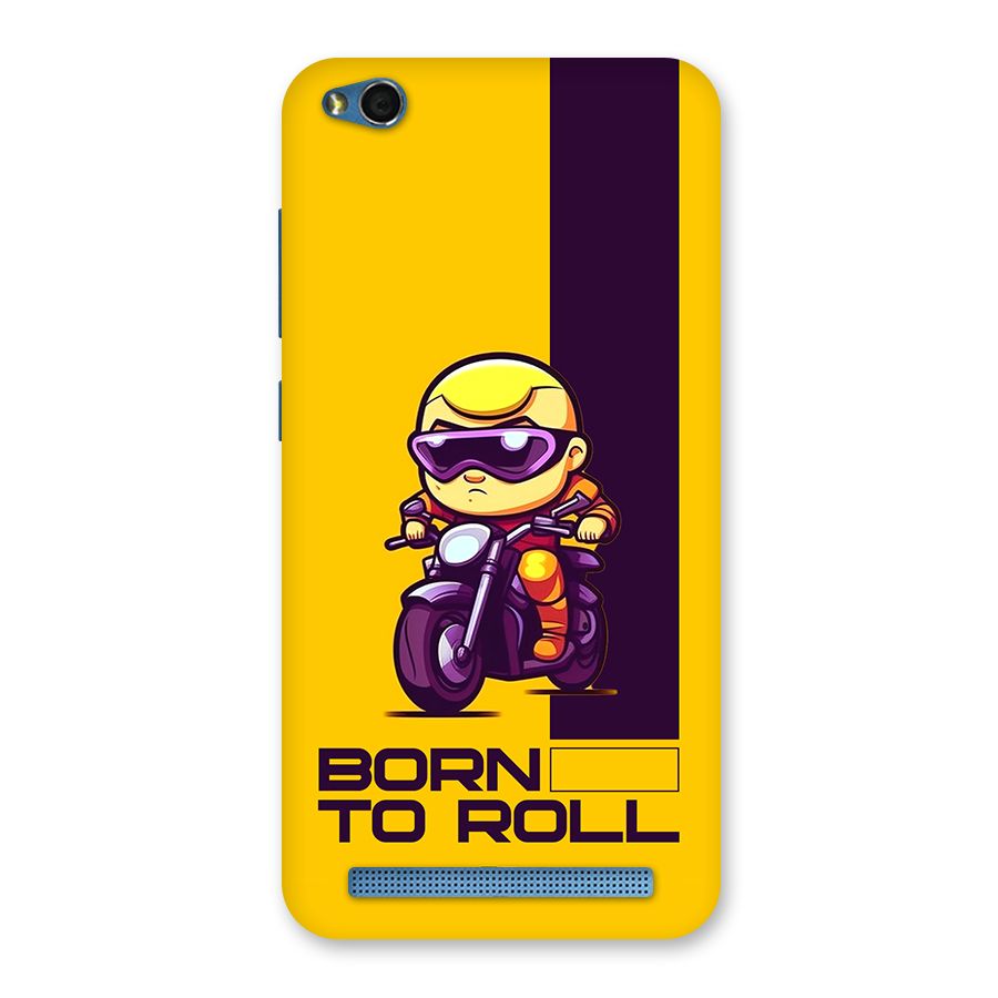 Born To Roll Back Case for Redmi 5A