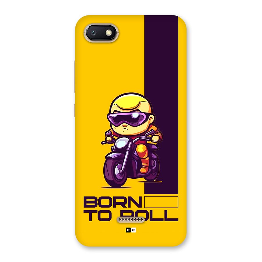 Born To Roll Back Case for Redmi 6A