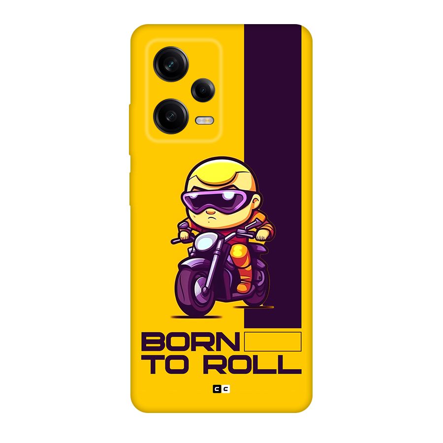 Born To Roll Back Case for Redmi Note 12 Pro